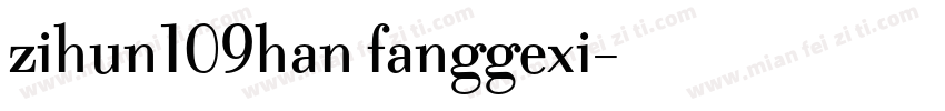 zihun109han fanggexi字体转换